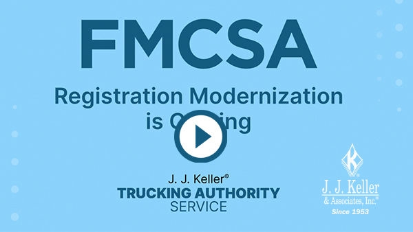 FMCSA Registration Modernization: What You Need to Know